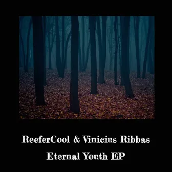 Eternal Youth - EP by ReeferCool