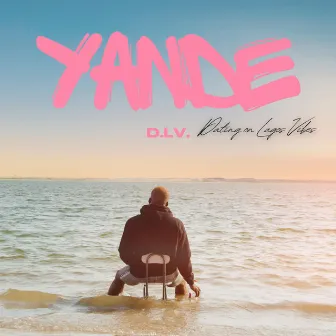 D.L.V. (Dating On Lagos Vibes) by Yande