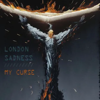 My Curse by London Sadness