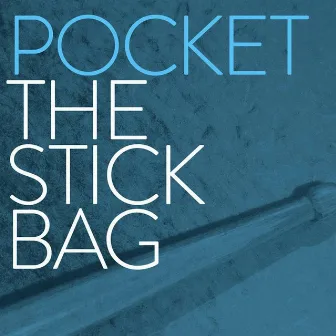 The Stick Bag by Pocket