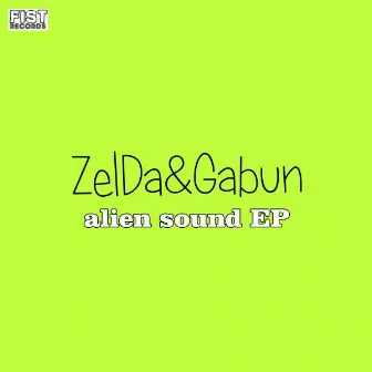 Alien Sound EP by Zelda