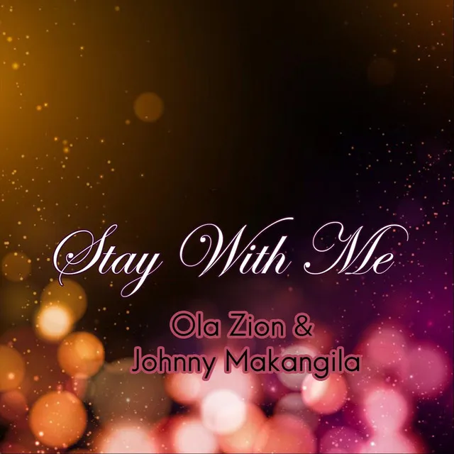 Stay with Me