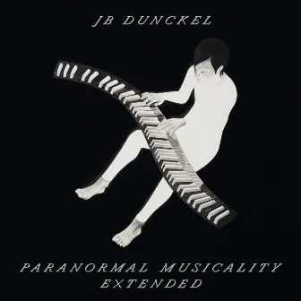 Paranormal Musicality (Extended) by JB Dunckel