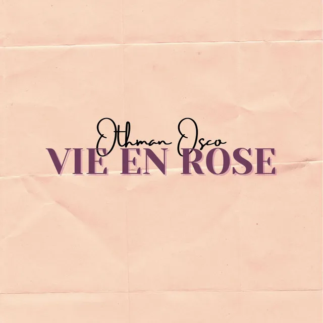 Vie en rose