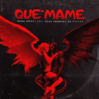 Quemame by Nene Nota Loka