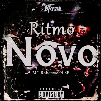 Ritmo Novo by MC Robenwood SP