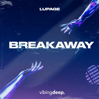 Breakaway by Lupage