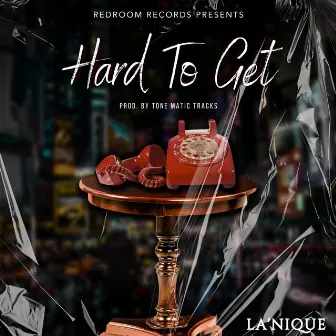 Hard To Get by La'Nique