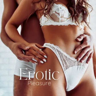 Erotic Pleasure: Sensory Delight, Rhythmic Flow, Intimate Connection by Tantric Massage Experts