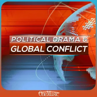 Political Drama & Global Conflict by John Hunter Jr