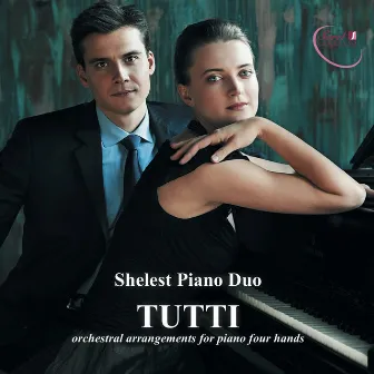 Tutti by Shelest Piano Duo