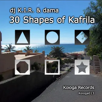 30 Shapes of Kafrila by Dama