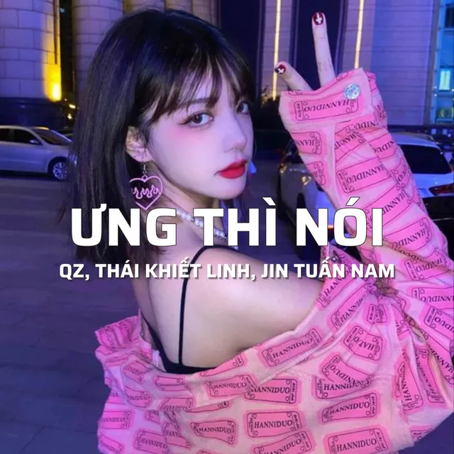 Ưng Thì Nói - Remix