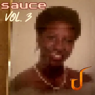 SAUCE Vol. 3 by Chakrah