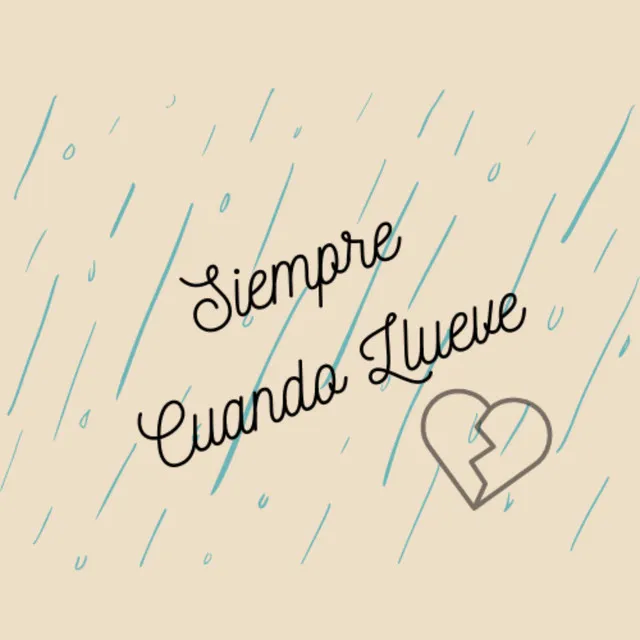 Siempre Cuando Llueve