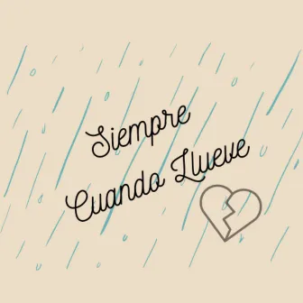 Siempre Cuando Llueve by El Toed