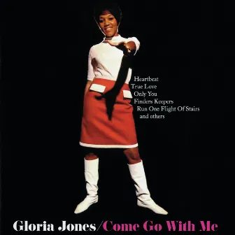 Come Go With Me by Gloria Jones