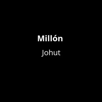 Millón by Johut