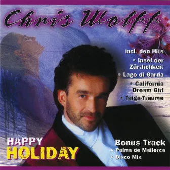 Happy Holiday by Chris Wolff