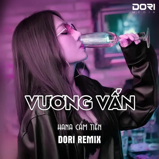 Vương Vấn (DORI Remix)