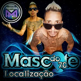 Localização by Mc mascote do 70