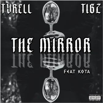 The Mirror by Tyrell