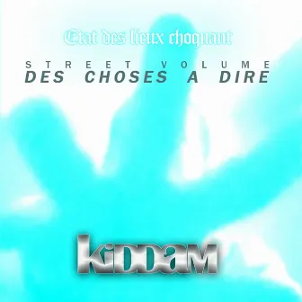 Des Choses à Dire by Kiddam