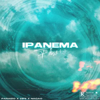 Ipanema Flow by Paraizo