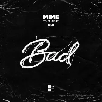 BAD by MIME