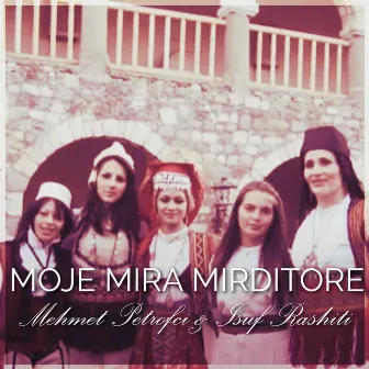 MOJE MIRA MIRDITORE by Isuf Rashiti