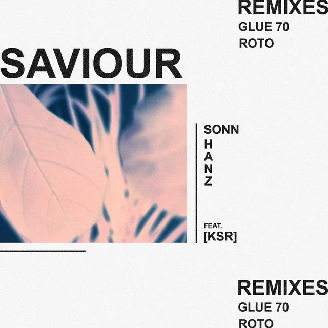 Saviour - Glue70 Remix