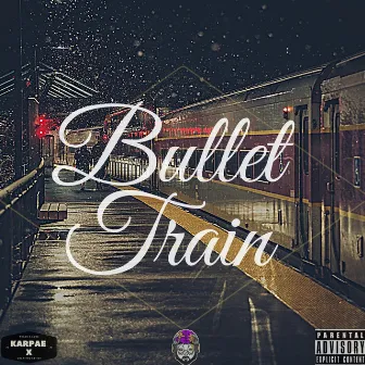 Bullet Train by Karpae X