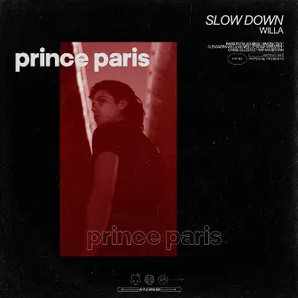 Slow Down by Prince Paris