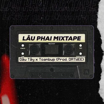 Lâu Phai Mixtape by DATWEE