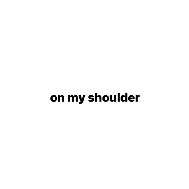 on my shoulder