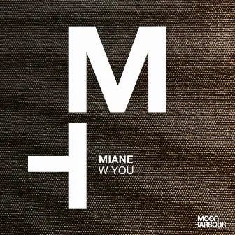 W You by Miane