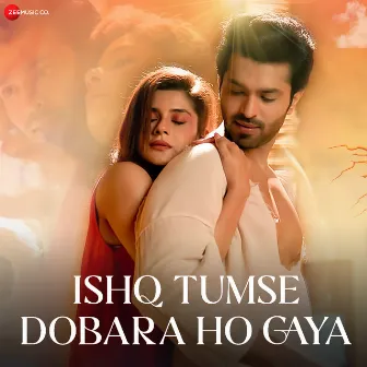 Ishq Tumse Dobara Ho Gaya by Azeem Shirazi