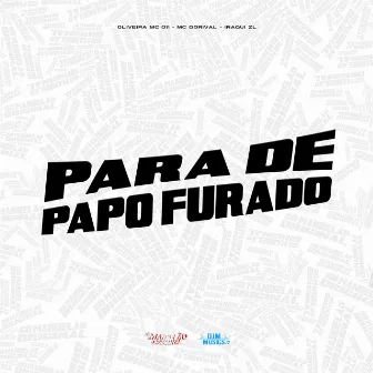 Para de Papo Furado by Oliveira Mc 011