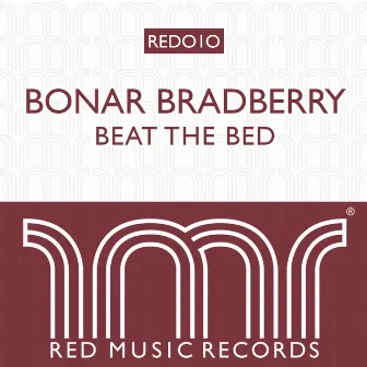 Beat The Bed by Bonar Bradberry