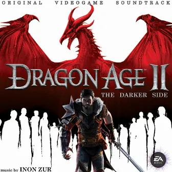 Dragon Age 2: The Darker Side (Original Video Game Soundtrack) by Inon Zur