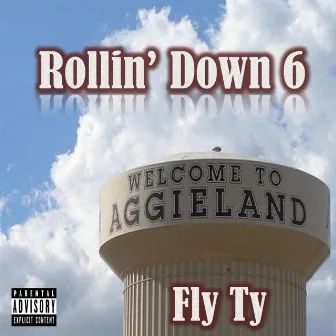 Rollin' Down 6 by Fly Ty