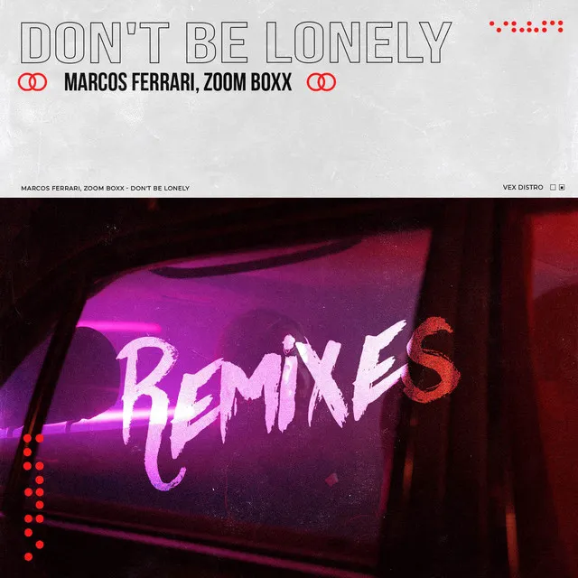 Don't Be Lonely - Lowdelic Remix