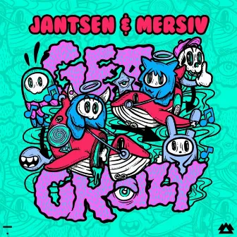 Get Crazy by Jantsen