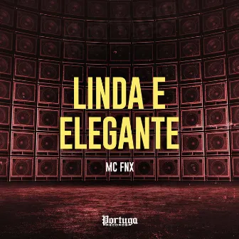 Linda e Elegante by MC FNX