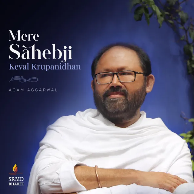 Mere Sahebji Keval Krupanidhan