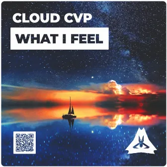 What I Feel by Clovd Cvp