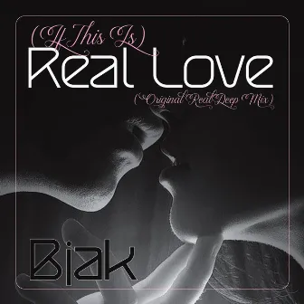 (Original RealDEEP Mix) [If This Is] by Bjak