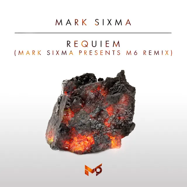 Requiem - Mark Sixma presents M6 Extended Remix