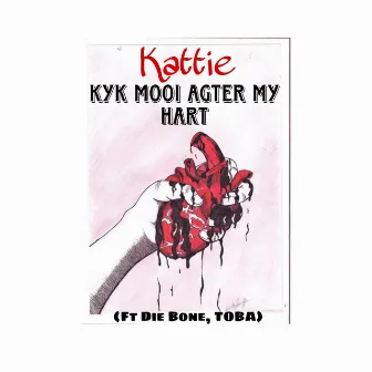 Kyk Mooi Agter my Hart by Die Bone