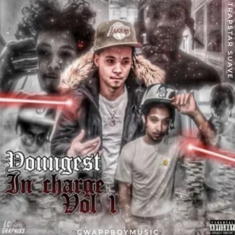 Youngest in Charge, Vol.1 by TrapStar Suave